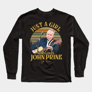 Just A Girl Who Loves John Legend Prine Long Sleeve T-Shirt